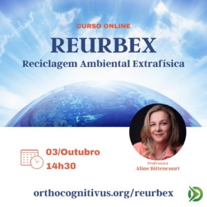 Reurbex: Reciclagem Ambiental Extrafísica